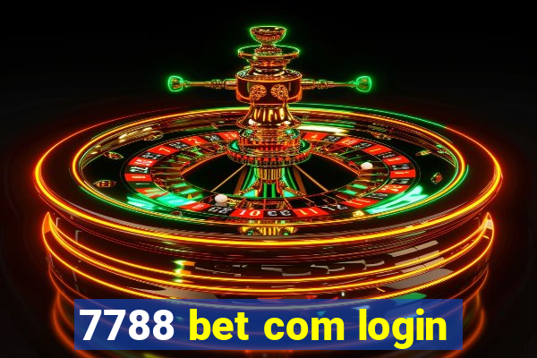 7788 bet com login